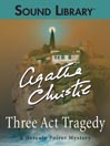 Three Act Tragedy